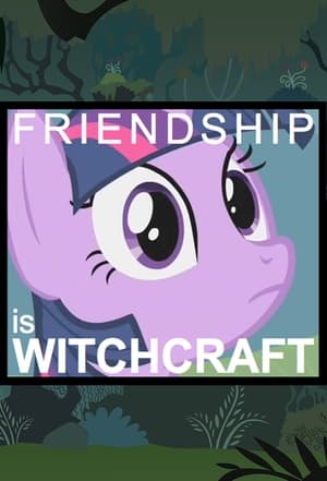 Image Friendship is Witchcraft