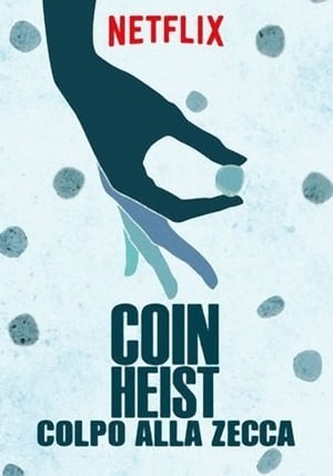 Poster Coin Heist - Colpo alla Zecca 2017