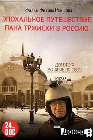 Nonton film The Epochal Trip of Mr. Tříska to Russia (2011) terbaru sub indo Nonton film The Epochal Trip of Mr. Tříska to Russia (2011) terbaru sub indo