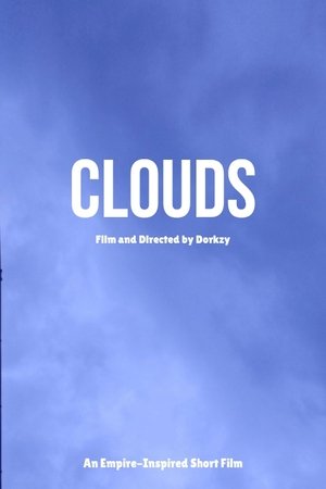 Clouds, An Empire-Inspired Film (2025)