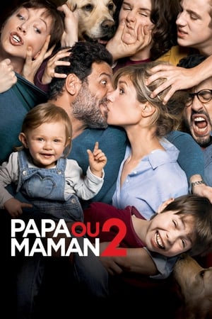 Papa ou maman 2 2016