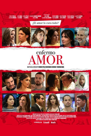 Watch Enfermo Amor Full Movie