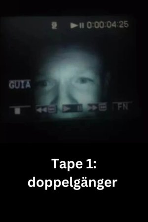 Tape 1: Doppelgänger (2024)