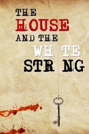 Poster The House and The White String 2020