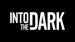 Into the Dark
