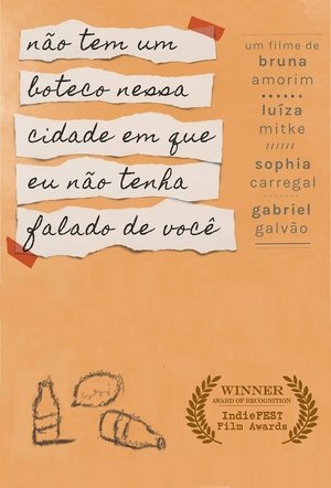 Não tem um Boteco nessa cidade em que eu não tenha falado de você (2018)