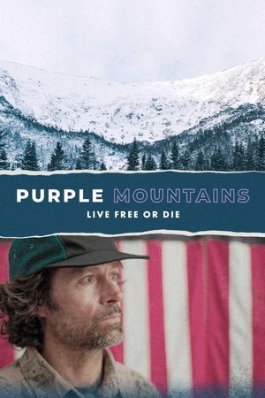 Purple Mountains: Live Free or Die (2024)