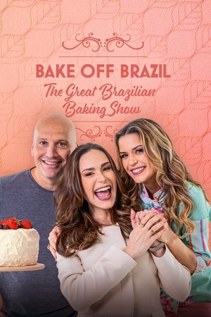 Bake Off Brazil: The Great Brazilian Baking Show (2015)