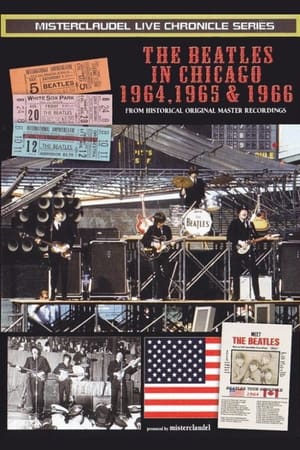 Image The Beatles: In Chicago 1964-1966