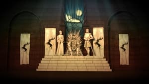 Game of Thrones Season 0 :Episode 107  Histories & Lore: Robert's Rebellion (Petyr Baelish and Varys)