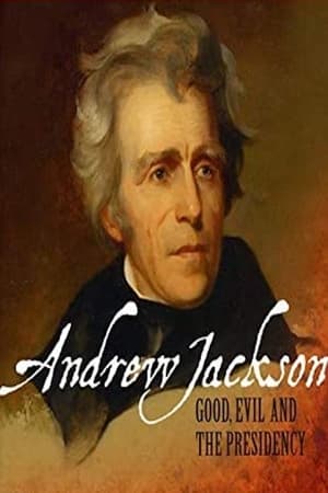 Télécharger Andrew Jackson: Good, Evil & The Presidency ou regarder en streaming Torrent magnet 