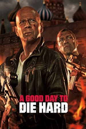 Poster A Good Day to Die Hard 2013