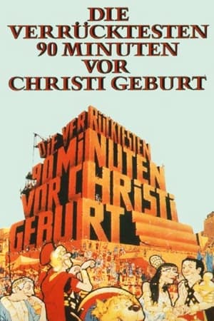 Image Die verrücktesten 90 Minuten vor Christi Geburt