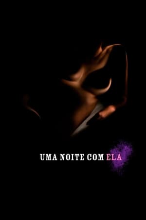 Télécharger Uma Noite com Ela ou regarder en streaming Torrent magnet 