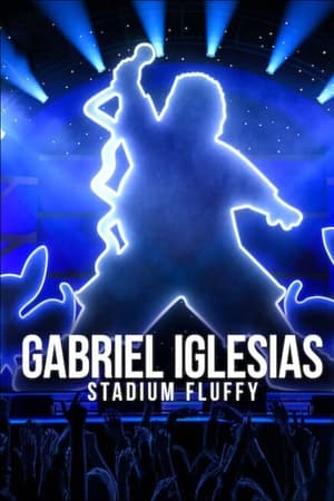 Poster Gabriel Iglesias: Stadium Fluffy 2022