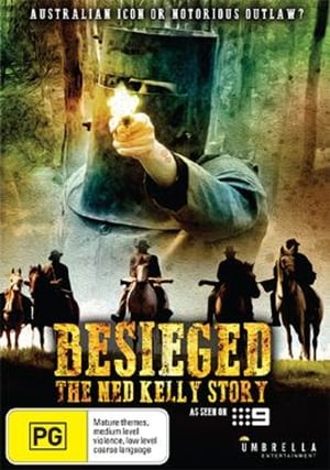 Télécharger Besieged - The Ned Kelly Story ou regarder en streaming Torrent magnet 