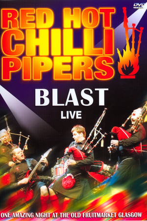 Télécharger Red Hot Chilli Pipers - Blast Live ou regarder en streaming Torrent magnet 