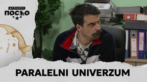 Government Job Season 14 :Episode 125  2528 Paralelni univerzum
