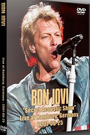 Télécharger Bon Jovi - Secret Acoustic Show ou regarder en streaming Torrent magnet 