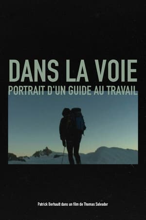 Image Dans la voie, Portrait d'un guide au travail