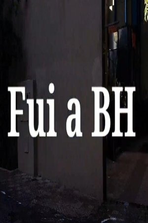 Fui a BH (2021)