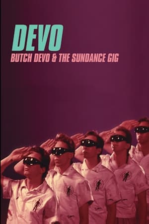 Télécharger Butch DEVO And The Sundance Gig ou regarder en streaming Torrent magnet 