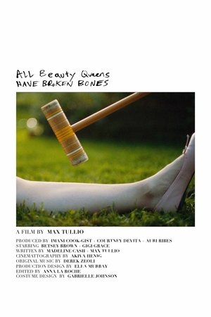 All Beauty Queens Have Broken Bones (2024)
