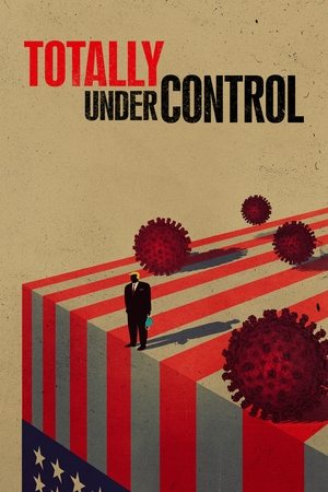 Totally Under Control (2021)