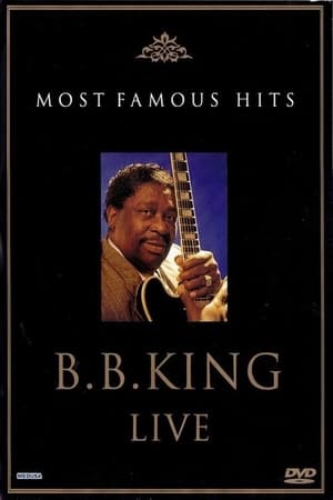 Télécharger B.B. King: Live - Most Famous Hits ou regarder en streaming Torrent magnet 