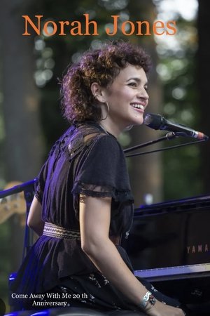 Nonton film Norah Jones Come Away With Me 20 th Anniversary (1970) terbaru sub indo Nonton film Norah Jones Come Away With Me 20 th Anniversary (1970) terbaru sub indo