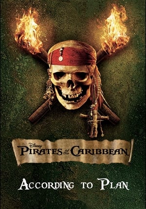 Poster According to Plan: The Making of 'Pirates of the Caribbean: Dead Man's Chest' 2006
