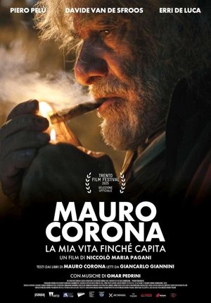Mauro Corona - La mia vita finchè capita (2025)