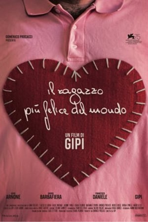 Poster Il ragazzo più felice del mondo 2018