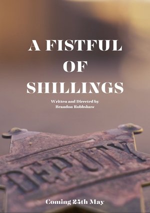 A FISTFUL OF SHILLINGS (2025)