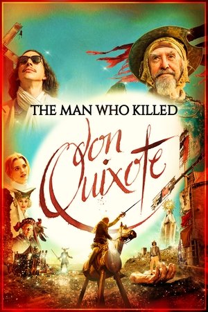 The Man Who Killed Don Quixote 2018 The Man Who Killed Don Quixote 2018