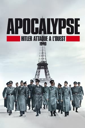 Image Apocalypse, Hitler attaque à l'Ouest (1940)