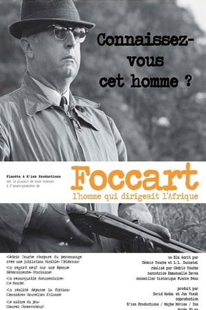 Poster Foccart, l'homme qui dirigeait l'Afrique 2010