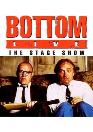 Bottom Live: The Stage Show (1993)