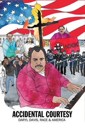 Accidental Courtesy: Daryl Davis, Race & America 2016