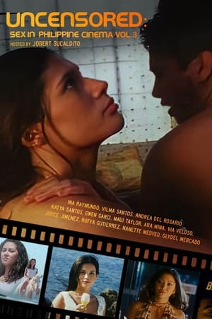 Télécharger Uncensored: Sex In Philippine Cinema 3 ou regarder en streaming Torrent magnet 