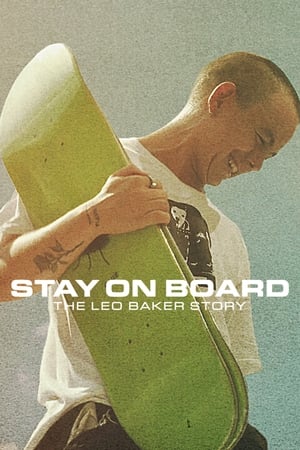 Poster Stay on Board: The Leo Baker Story 2022
