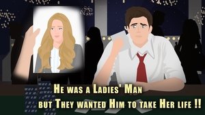He was a Ladies' Man but They wanted Him to take Her life !! (2021)