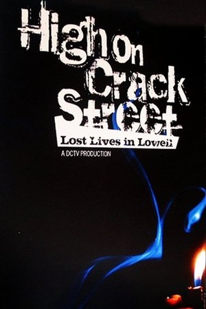 High on Crack Street: Lost Lives in Lowell 1995