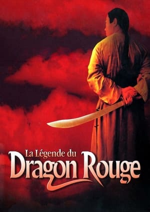 Télécharger La Légende du Dragon Rouge ou regarder en streaming Torrent magnet 