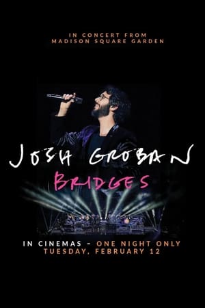 Poster Josh Groban Bridges: In Concert from Madison Square Garden 2019