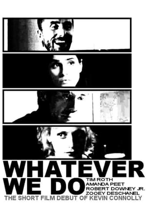 Poster Whatever We Do 2003