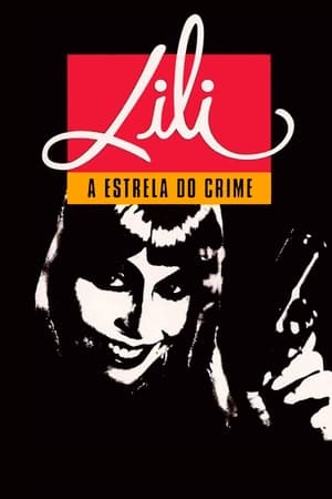 Poster Lili, A Estrela do Crime 1988