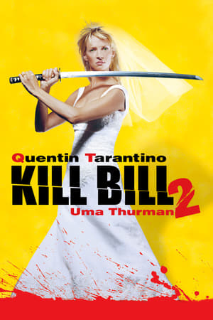 Kill Bill 2. 2004