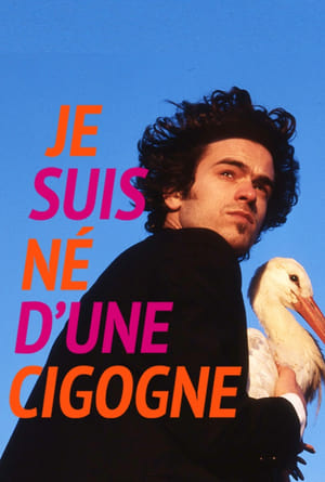 Je suis né d'une cigogne 1999