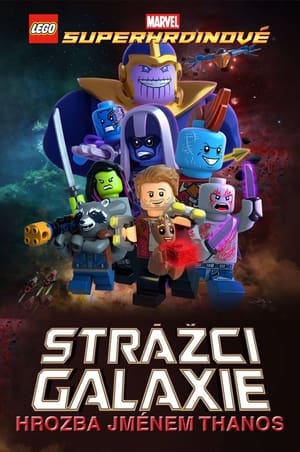 Poster LEGO Marvel Superhrdinové: Strážci Galaxie: Hrozba jménem Thanos 2017